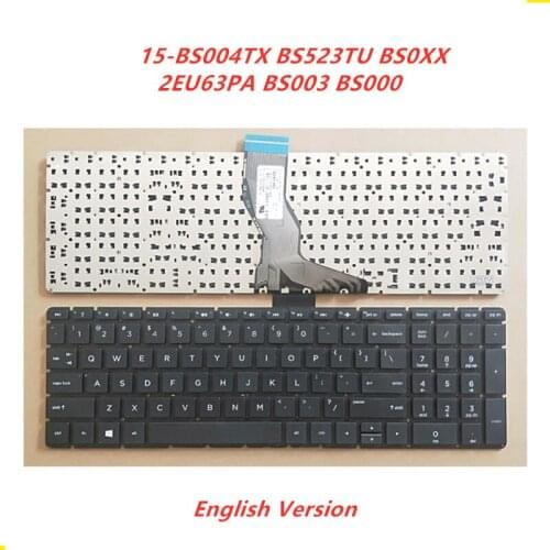 Laptop English Keyboard For HP 15-BS004TX BS523TU BS0XX 2EU63PA BS003 BS000 Notebook Replacement layout Keyboard