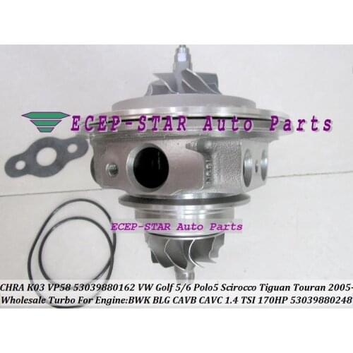 Free Ship Turbo Cartridge CHRA Core K03 53039700248 53039700162 For VW Golf GT 5 Polo 5 Tiguan Touran BWK BLG CAVB CAVC 1.4L TSI