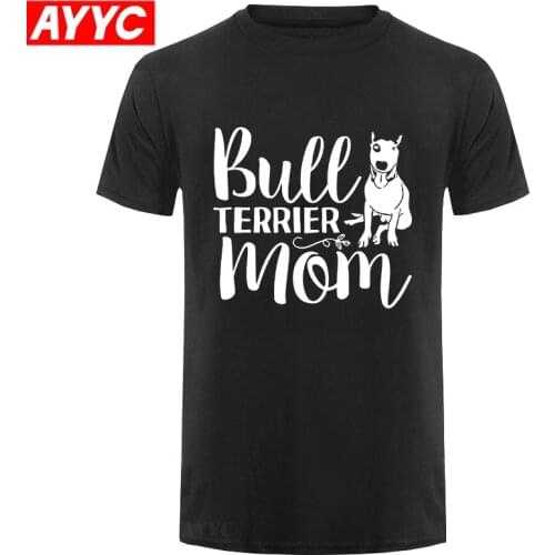 Print T Shirt Mens Short Sleeve Hot Mothers Day Shirts Bull Terrier Mom Tees Dog Lover Gifts T Shirt