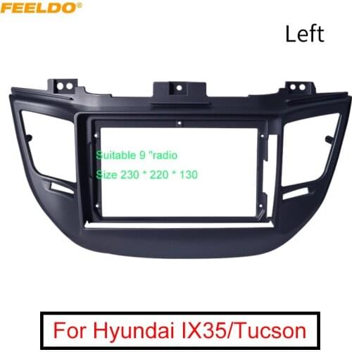 FEELDO Car Stereo Audio Fascia Frame Adapter For Hyundai IX35/Tucson 9" Big Screen 2Din Dash Fitting Panel Frame Kit