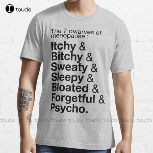 New The Seven Dwarves Of Menopause T-Shirt Cotton Tee Shirt Unisex anime t shirts