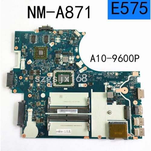 FRU 01HW711 CE575 NM-A871 mainboard For Lenovo ThinkPad E575 15.6 inch laptop motherboard AMD A10-9600P DDR4 Radeon R5 M430