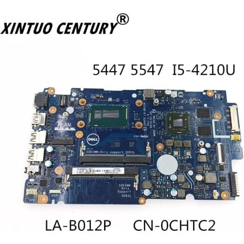 CN-0CHTC2 0CHTC2 LA-B012P Nova marca I5-4210U Para Dell inspiron 5547 5447 Computador portátil placa-mãe Mainboard 100% Test