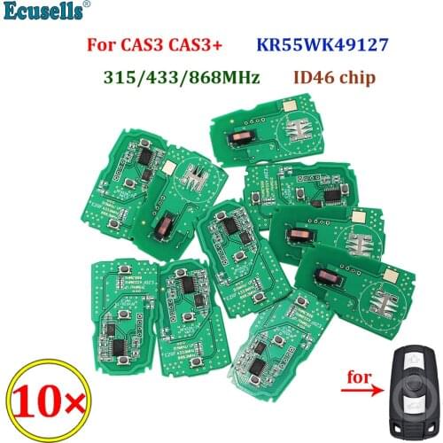 10PCS/LOT 3 Buttons Remote Key Board 315MHZ 433MHZ 868MHZ ID46 Chip for BMW 3/5 Series X1 X6 Z4 CAS3 CAS3+ FCC ID : KR55WK49127