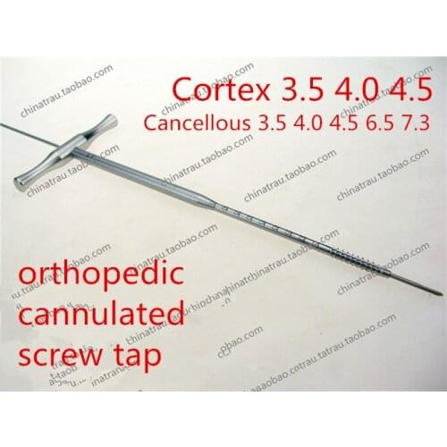 Orthopedic instrument cannulated tapping Cancellous Hollow tap Upper lower limb cannulated bone screw Thread tap T type handle