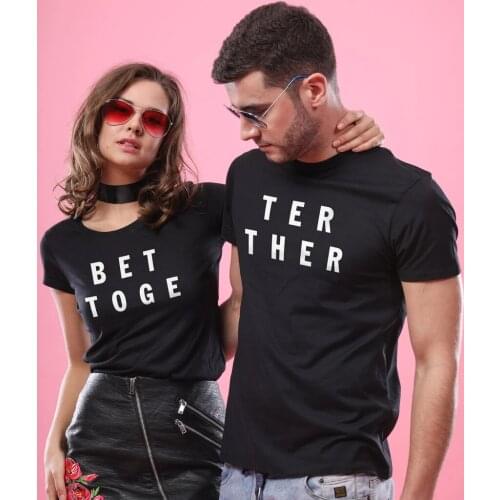 Lovers Clothes Honeymoon T Shirt Valentine Wedding Gift Better Together Matching T-Shirts for Couples His & Hers T-shirts