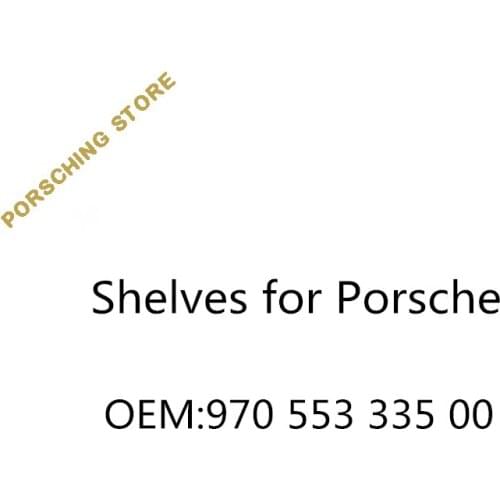 Shelves for Porsche OEM:97055333500