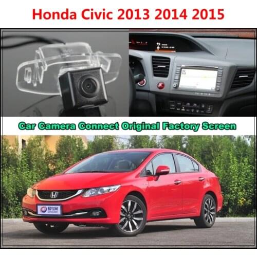 For Honda Civic 2013 2014 2015 Car Camera Connected Original Screen Monitor and Rearview Backup Camera Original car screen