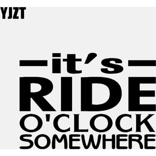 YJZT 14.7CM*10.4CM ITS RIDE O'CLOCK SOMEWHERE VINYL DECAL CAR STICKER Black/Silver C3-1145
