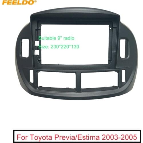 FEELDO Car 2Din Stereo Radio Fascia Frame Adapter For Toyota Estima/Previ 9" DVD GPS Navigation Dash Face Cover Trim Kit #FD6318
