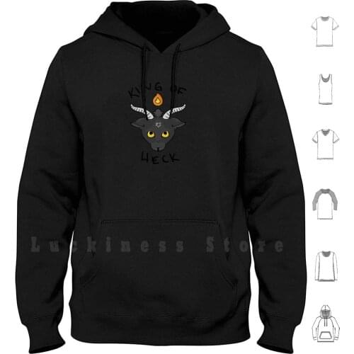 King Of Heck ( Color ) Hoodie Long Sleeve King Of Hell King Of Heck Heck Hell Satan Satanic Baph Baphomet Devil Devil