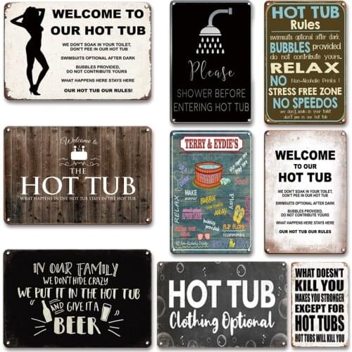 Funny Welcome To Our Hot Tub Metal Poster Tin Sign Vintage Bathroom Wall Decorative Metal Plate Hot Tub Bar Beer Room Signs