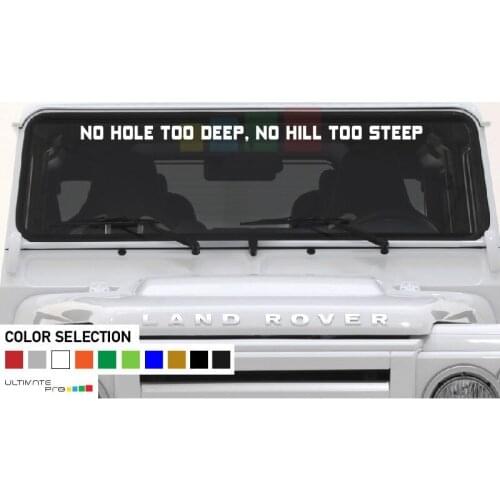 For Decal sticker banner Forr DEFENDER NO HOLE TOO DEEP HILL STEEP Car Styling