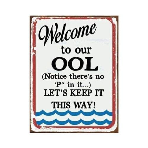 Dark Branches Welcome to Our ool Sign, No P Pool Safety, Humor Aluminum Metal Sign Pool 8" X 12" inch"