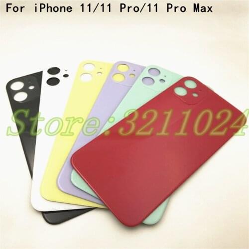 Top Quality Big Hole Back Rear Glass Replacement Battery Cover For iPhone 11 11Pro 11 Pro Max Housing Door