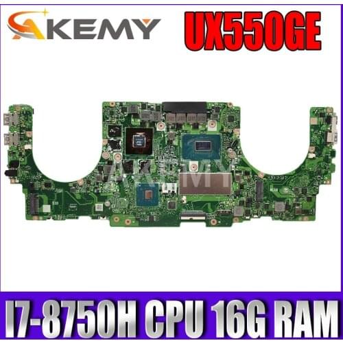 Akemy For ASUS ZenBook Pro 15 UX550GE UX550GD Laotop Mainboard UX550GE Motherboard I7-8750H CPU 16G RAM GTX 1050Ti /V4G test ok