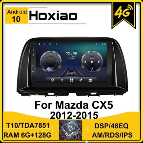 For Mazda CX5 CX-5 CX 5 2012 2013 2014 2015 Car Radio Navigation Android 10 4G AM RDS DSP 64G 128G WIFI Multimedia Video Player