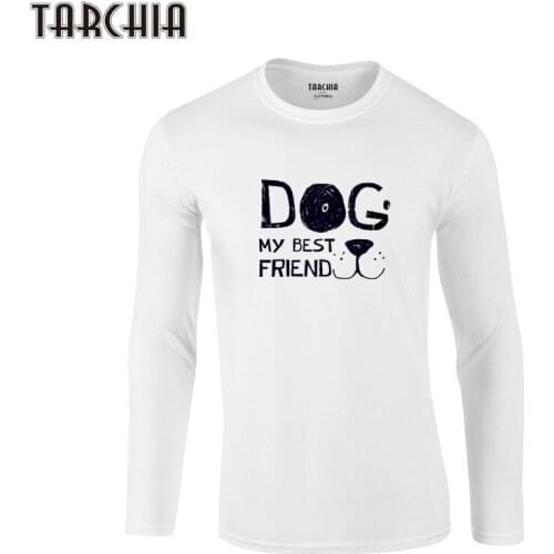 TARCHIA 2021 T-Shirts New Cotton Tops Men Tee Dog Best Friend Long Sleeve Fun Autumn Print Shirts Homme Slim Fit Brand Mens