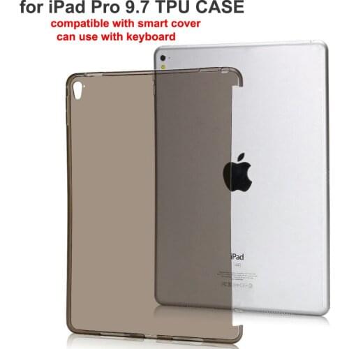 TPU anti-break Case for iPad pro 9.7 inch,High Clear Transparent soft cover Bag skin iPadpro 9.7inch funda,can Work with keyboad