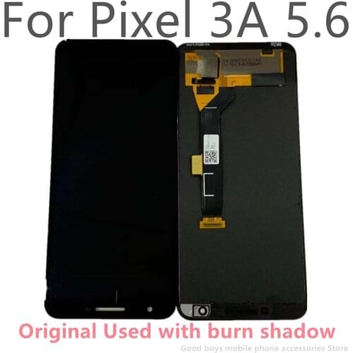Original 5.6" AMOLED For Google Pixel 3A LCD Display Touch Digitizer Screen For Google Pixel 3A OLED Replacement Used Burn