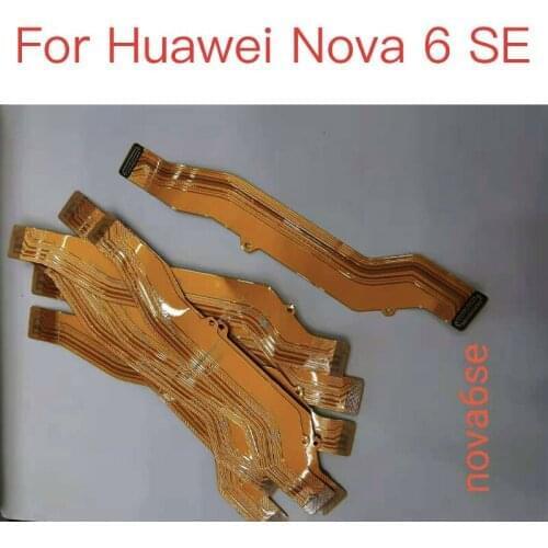 10PCS Mainboard Flex Cable For Huawei Nova 6 SE Motherboard Mother Board Flex Ribbon Cable Replacement Parts Replacement