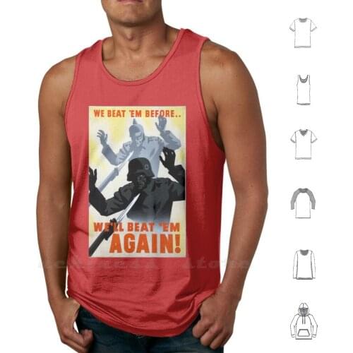 Beat'em Again Tank Tops Vest 100% Cotton History War Warfare Ammo Weapons Arms Menatarms Army Military Wwii Ww2 Germany