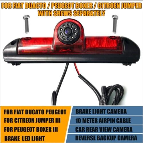 Car LED Brake Light Rear View Reverse Backup Camera For Citroen JUMPER Fiat DUCATO Peugeot BOXER Parking Camera Screw Separately