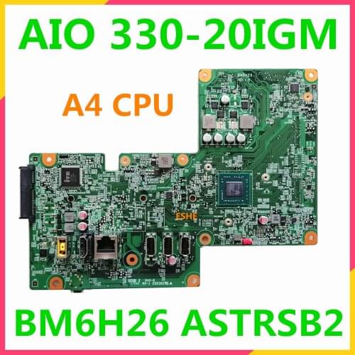 ASTRSB2 For Lenovo 330-20IGM all-in-one computer motherboard 330-20IGM BM6H26 motherboard with A4 CPU DDR4 100% test work