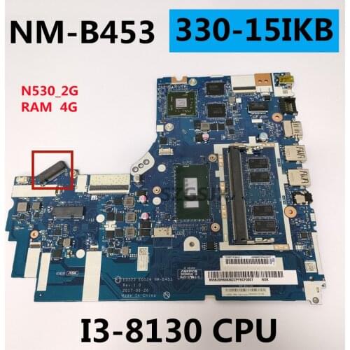 For Lenovo 330-15IKB 330-17IKB notebookmotherboard NM-b453 I3-8130U N530 2G RAM 4G delivery 100% functional test free delivery