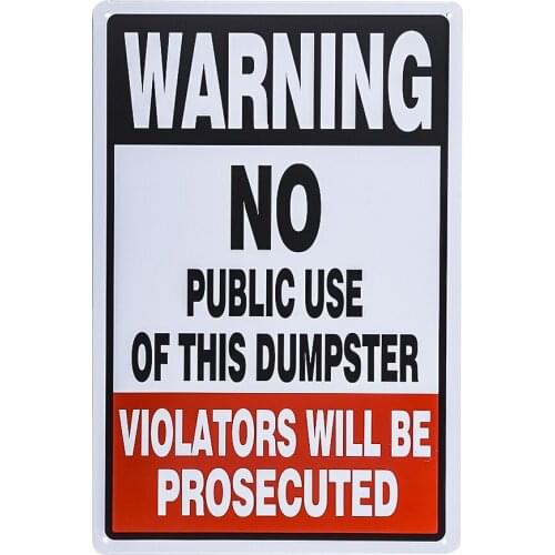 Warning No Public Use of Dumpster Sign. 12x8 Metal. Trash Disposal Rules