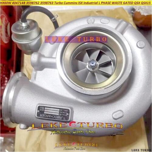 HX60W 3598762 3598763 3598764 3598765 4089298 Turbo For Cummins ISX Industrial L PHASE WASTE GATED QSX QSX15 TIER 3 2002- CM570