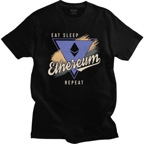Vintage Eat Sleep Ethereum T Shirt Men Short Sleeved Geek Tee Top Crypto Cryptocurrency T-shirt Cotton Regular Fit Tshirt Merch