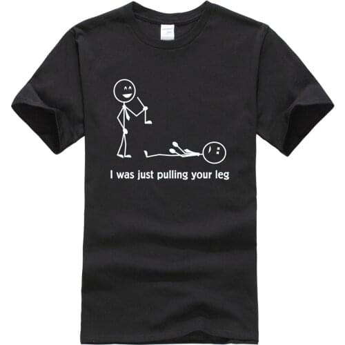 T-shirt I Was Just Pulling Your Leg cartoon funny 2020 summer cotton mens T-shirts sportwear Harajuku hip hop jersey t shirt