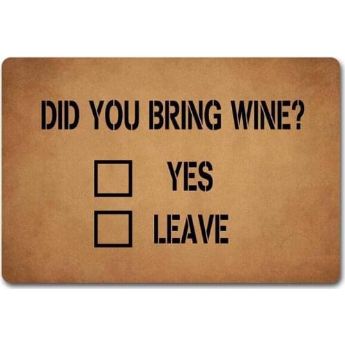 Outdoor Door Mats Did You Bring Wine Doormat Monogram Rugs Welcome Funny Door Mats (23.6 X 15.7 in) Non-Woven Fabric Top with a