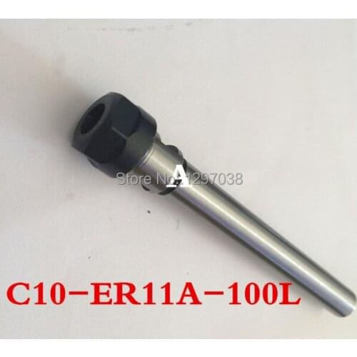 C10-ER11A-100L Shank diameter 10mm Collet Chuck Holder Extension Straight Shank 100mm for ER11 Collet with ER11 A Type Nut