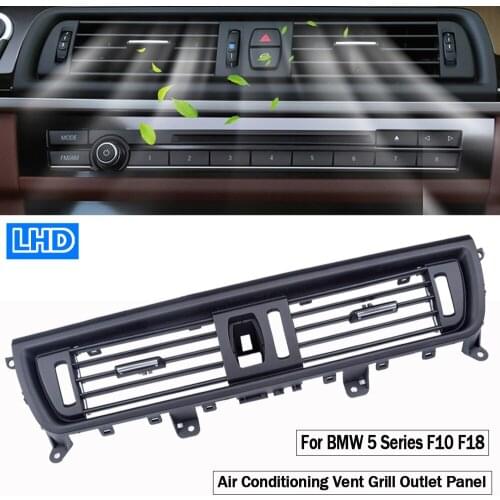 Central Console Air Conditioning Vent Grill Outlet Panel Cover For-BMW 5 Series F10 F11 F18 64229209136 LHD