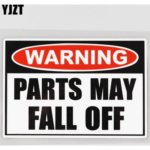 YJZT 11.5CM×7.8CM Cool Warning Parts May Fall Off Decal PVC Car Sticker 12C-0068