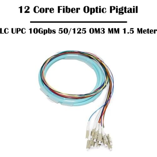 12 Core 1.5 Meters LC/UPC 10Gbps 50/125 OM3 MM Multimode Fiber Optic Pigtail FTTH Ethernet Networking Fiber Cable