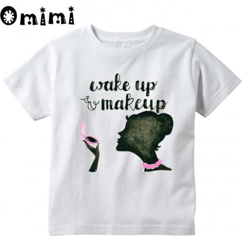 Kid Wake Up and Makeup design T shirt Children short sleeve Clothing Funny cartoon summer Top tshirt,ooo3090