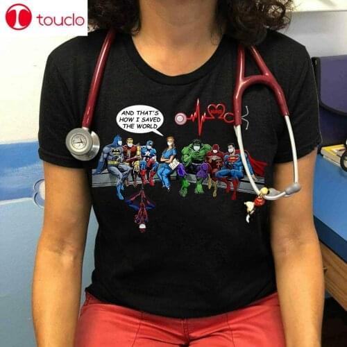 I'M A Nurse And ThatS How I Saved The World T-Shirt Unisex Women Men Tee Shirt