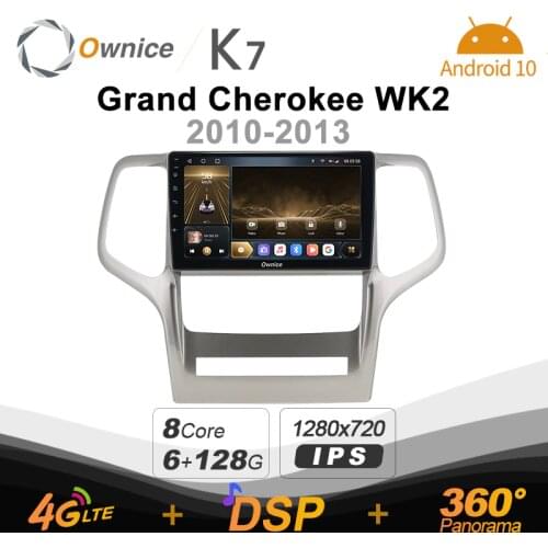 K7 Ownice 6G+128G Android 10.0 Car Radio For Jeep Grand Cherokee WK2 2010 - 2013 Multimedia 4G LTE GPS Navi 360 BT 5.0 Carplay