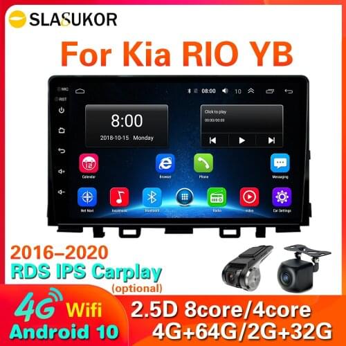 4G LTE 64 Rom DSP RDS Android 10 For Kia RIO YB KX Cross 2016 - 2020 Car Radio Multimedia Video Player Navigation GPS 2 din dvd