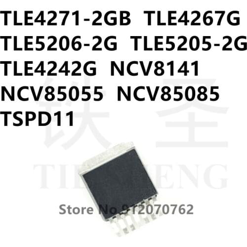 10PCS TLE4271-2G TLE4267G TLE5206-2G TLE5205-2G TLE4242G NCV8141 NCV85055 NCV85085 TSPD11 TO263-7