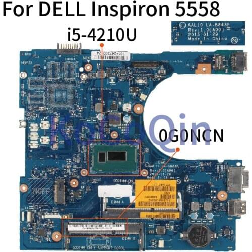 For For DELL Inspiron 15 5558 I5-4210U HDMI Notebook Mainboard CN-0G0NCN 0G0NCN AAL10 LA-B843P SR1EF DDR3L Laptop Motherboard
