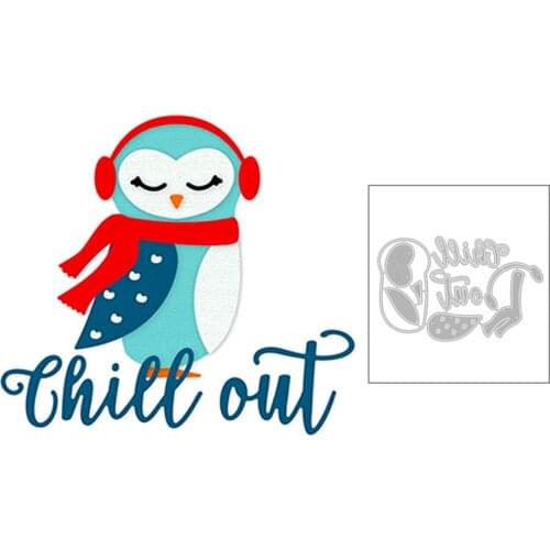 2020 New Animal Penguin Scarf Ear Muffs and English Word Chill Out Metal Cutting Dies For DIY Scrapbooking Card Making no stamps