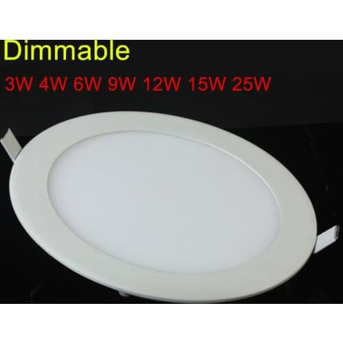 Dimmable LED Ceiling Downlight Light 6W 9w 12W 15W 25W LED Panel down light AC85-265V Warm/Cold White Brightness Adjustable