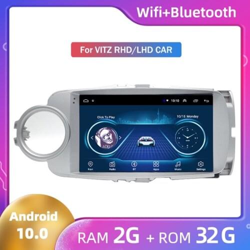 Hot Android 10 Car Stereo Multimedia Player android stereo 2G+32G for Toyota Vitz RHD/LHD car central Large Screen GPS Navigator