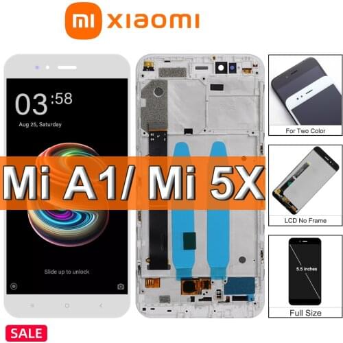 Original For Xiaomi Mi A1 LCD Display Touch Screen Xiaomi Mi A1 Mi 5X Mi5X Mi 5X Display Replacement With Frame Spare Parts
