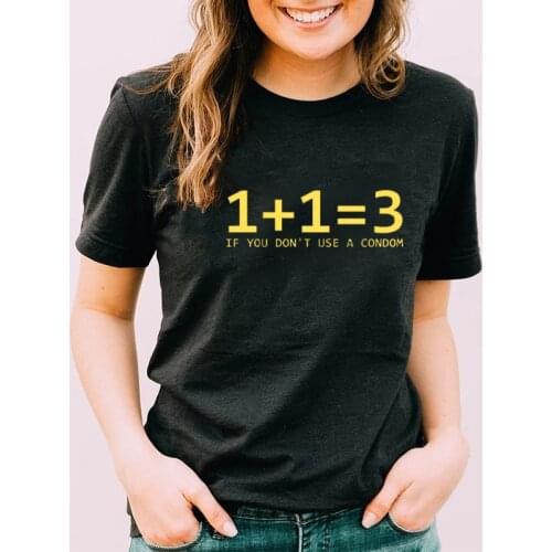 Math Problem If You Don't Use A Condom Funny T Shirts Women Summer Fashion Humor Graphic T-shirt Cute Tops Female Tops