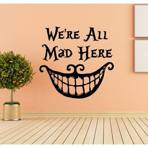 Alice In Wonderland Sticker Quote Cheshire Cat Sayings We Are All Mad Here Vinyl Decals Nursery Wall Decal Home Decor